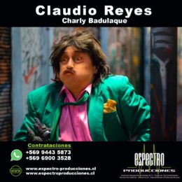 Claudio Reyes - Charly Badulaque
